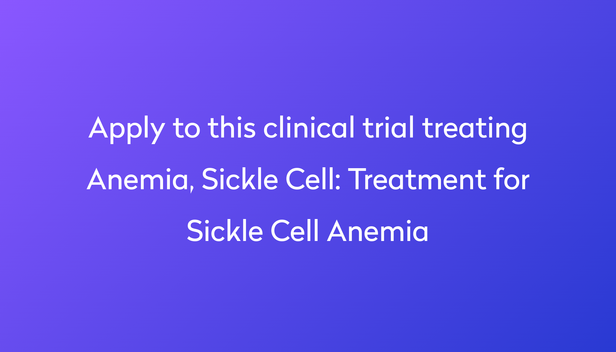 treatment-for-sickle-cell-anemia-clinical-trial-2023-power